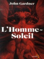 L'homme-soleil de Gardner John chez Denoel