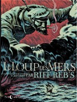 Le Loup Des Mers de Rebs-r chez Soleil