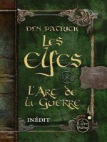 Les Elfes - L'art De La Guerre de Patrick-d chez Lgf