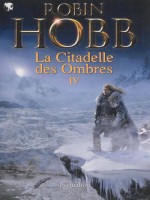 La Citadelle Des Ombres Integrale Iv (ne) de Hobb Robin chez Pygmalion