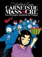 Carnets De Massacre de Kago/shintaro chez Imho