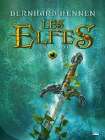 Les Elfes - L'integrale de Hennen/bernhard chez Bragelonne