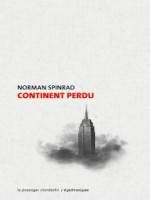 Continent Perdu de Spinrad Norman chez Clandestin