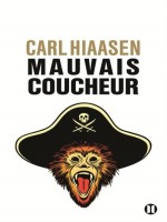 Mauvais Coucheur de Hiaasen-c chez Des Deux Terres