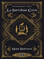 Les Cours Des Feys T01 : La Septieme Cour de Shevdon-m chez Panini