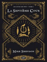 Les Cours Des Feys T01 : La Septieme Cour de Shevdon-m chez Panini