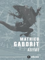 Abyme de Gaborit Mathieu chez Mnemos