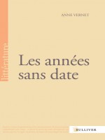 Les Annees Sans Date de Vernet Anne chez Sulliver