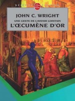 L'oecumene D'or (l'oecumene D'or, Tome 1) de Wright-j chez Lgf