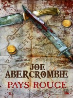 Pays Rouge (edition Reliee) de Abercrombie-j chez Bragelonne