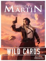 Wild Cards de Martin George R.r. chez J'ai Lu