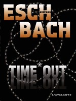 Time Out de Eschbach Andrea chez Atalante