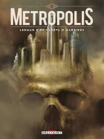 Metropolis T2 de Lehman-s De Caneva-s chez Delcourt