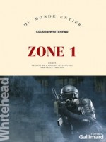 Zone 1 de Whitehead Colso chez Gallimard