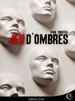 Jeu D'ombres de Zinberg/ivan chez Critic