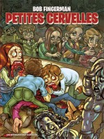 Petites Cervelles de Fingerman chez Humanoides Ass.