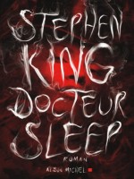 Docteur Sleep de King-s chez Albin Michel