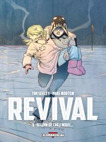 Revival T3 - Si Loin De Chez Nous... de Seeley-t Norton-m chez Delcourt