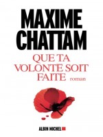 Que Ta Volonte Soit Faite de Chattam-m chez Albin Michel