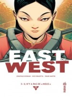 East Of West Tome 3 de Hickman/dragotta chez Urban Comics