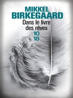 Dans Le Livre Des Reves de Birkegaard Mikkel chez 10 X 18