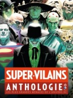 Super-vilains Anthologie de Collectif chez Urban Comics