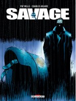 Savage de Mills-p chez Delcourt