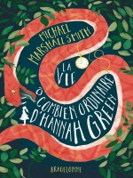 La Vie O Combien Ordinaire D'hannah Green de Marshall Michael chez Bragelonne