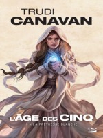 L'age Des Cinq, T1 : La Pretresse Blanche de Canavan Trudi chez Bragelonne