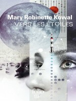 Vers Les Etoiles de Robinette Kowal Mary chez Folio