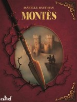 Les Rheteurs, Montes, Tome 3 de Bauthian Isabelle chez Actusf