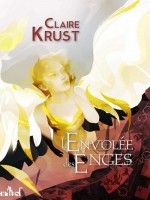 L'envolee Des Enges de Krust Claire chez Actusf