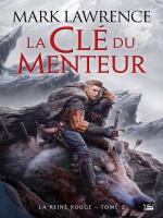 La Reine Rouge, T2 : La Cle Du Menteur de Lawrence-m chez Bragelonne