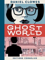 Ghost World de Clowes Daniel chez Cornelius