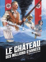 Le Chateau Des Millions D'annees T02 - Depuis La Nuit Des Temps... de D. Nolane/vladetic chez Soleil
