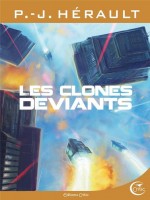 Les Clones Deviants de Herault P.-j. chez Critic