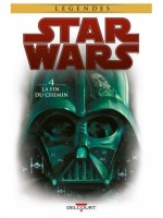 Star Wars Tome 04 La Fin Du Chemin de Wood-b Whedon-z chez Delcourt