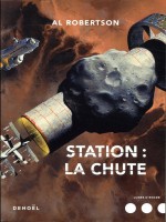 Station : La Chute de Robertson, Al chez Denoel