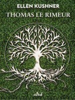 Thomas Le Rimeur de Kushner Ellen chez Actusf