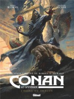 Conan Le Cimmerien - L'heure Du Dragon de Blondel/secher chez Glenat