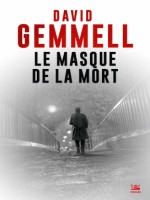 Le Masque De La Mort de Gemmell David chez Bragelonne