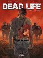 Dead Life T03 - Le Calice de Gaudin-j-c Urgell-j chez Soleil