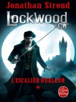 L'escalier Hurleur (lockwood de Stroud-j chez Lgf