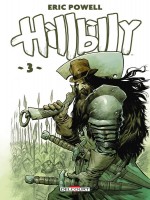 Hillbilly - T03 - Hillbilly 03 de Powell Eric chez Delcourt