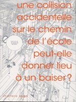 Collision Accidentelle Sur Le Chemin De L'ecole... (une de Kago/shintaro chez Imho