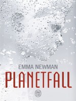 Planetfall de Newman Emma chez J'ai Lu