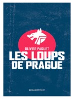 Les Loups De Prague Poche de Paquet Olivier chez Atalante