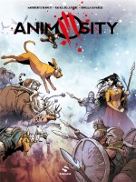 Animosity de Benett/de Latorre chez Snorgleux