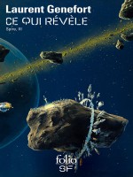 Spire, Iii : Ce Qui Revele de Genefort Laurent chez Gallimard