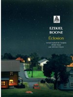 Eclosion de Boone Ezekiel chez Actes Sud